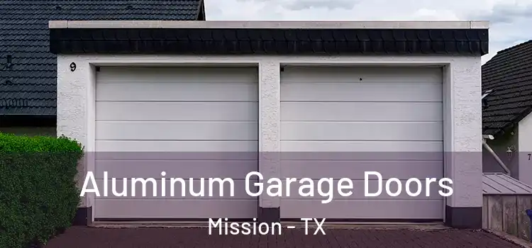  Aluminum Garage Doors Mission - TX