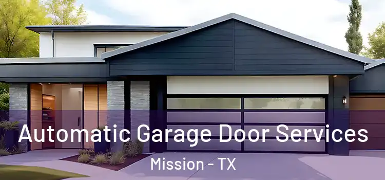  Automatic Garage Door Services Mission - TX