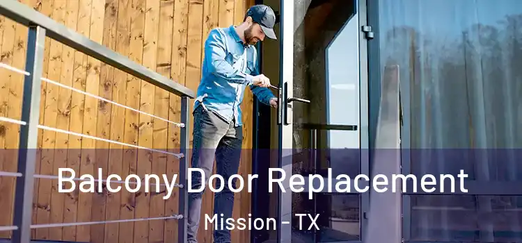  Balcony Door Replacement Mission - TX