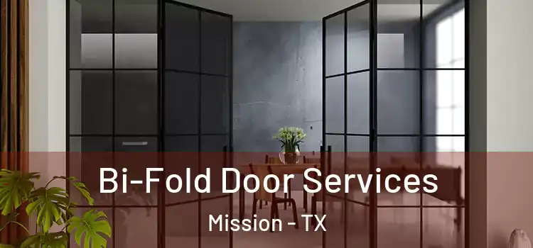 Bi-Fold Door Services Mission - TX