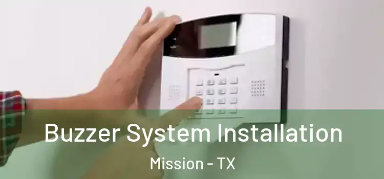 Buzzer System Installation Mission - TX