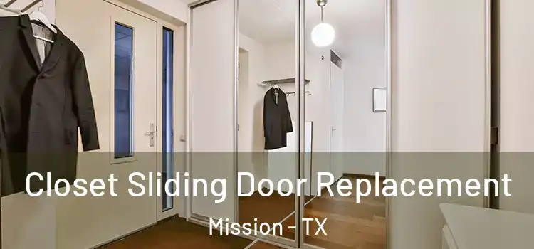 Closet Sliding Door Replacement Mission - TX