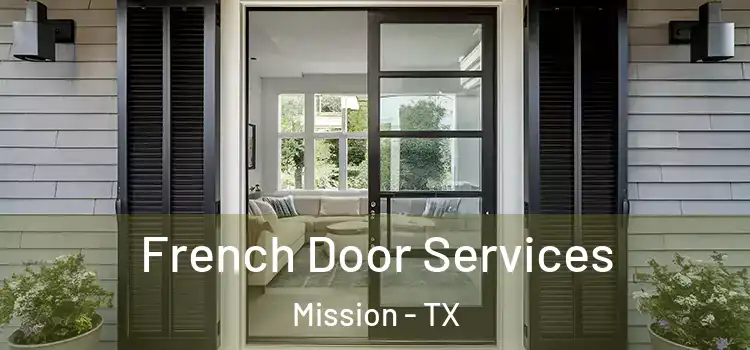  French Door Services Mission - TX