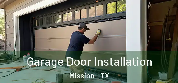  Garage Door Installation Mission - TX