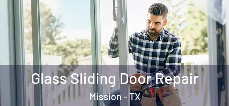  Glass Sliding Door Repair Mission - TX