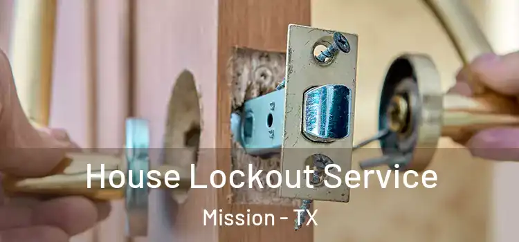House Lockout Service Mission - TX