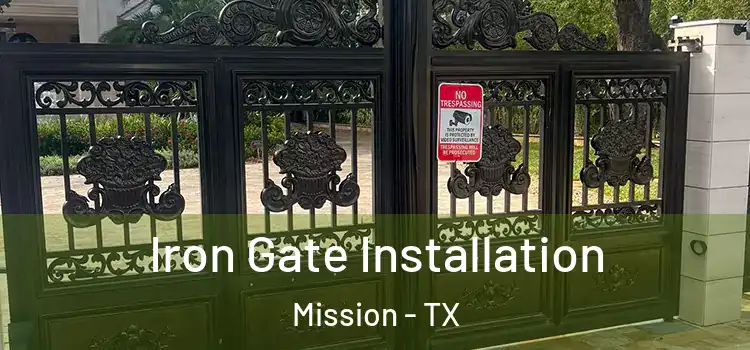  Iron Gate Installation Mission - TX