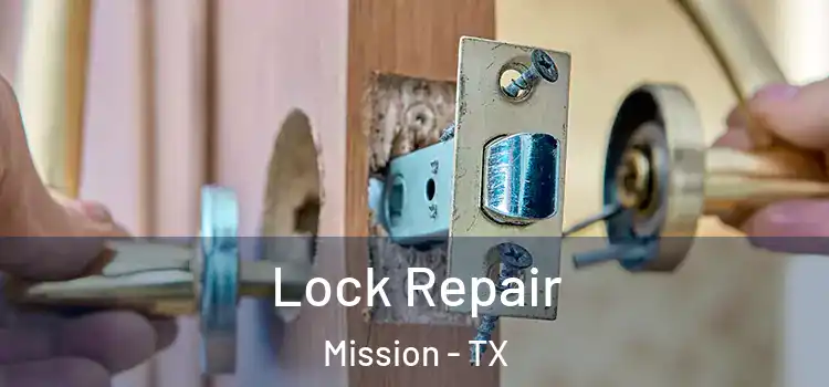 Lock Repair Mission - TX