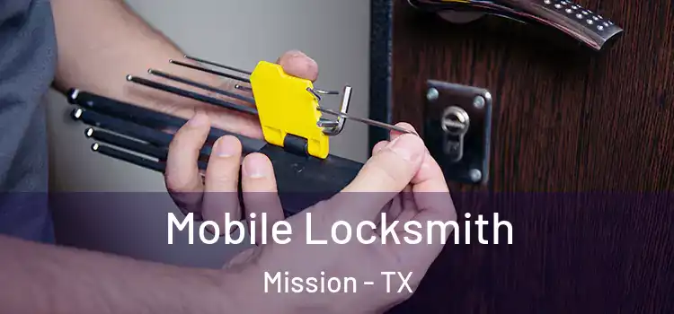 Mobile Locksmith Mission - TX