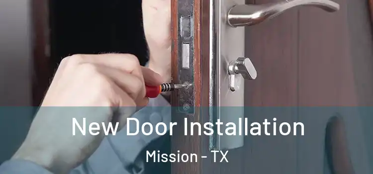 New Door Installation Mission - TX
