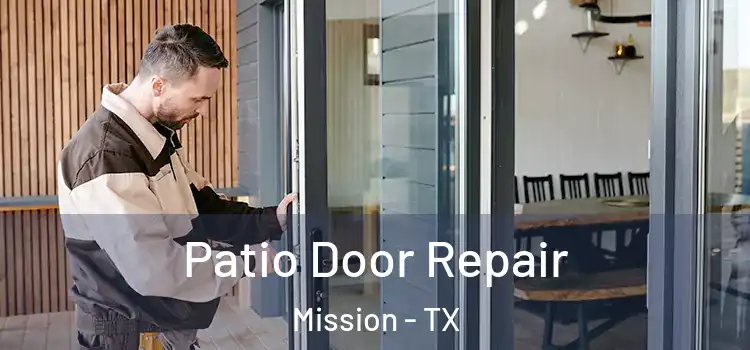 Patio Door Repair Mission - TX