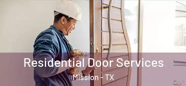 Residential Door Services Mission - TX
