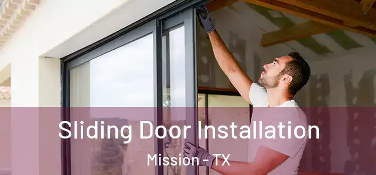 Sliding Door Installation Mission - TX