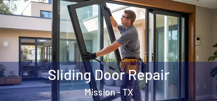  Sliding Door Repair Mission - TX